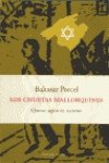 los chuetas mallorquines - quince siglos de racismo