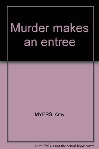 murder makes an entree