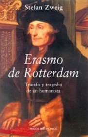 erasmo de rotterdam: triunfo y tragedia de un humanista: 1 (testimonios)