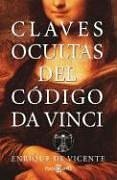 claves ocultas del codigo da vinci / dark secrets of the da vinci code