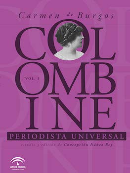 carmen de burgos, colombine: periodista universal