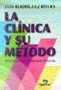 la clínica y su método: reflexiones sobre dos épocas (sin coleccion)