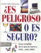 ¿es peligros o es seguro? la oración
