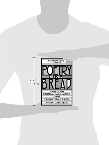 poetry like bread, new expanded edition: poets of the political imagination from curbstone press