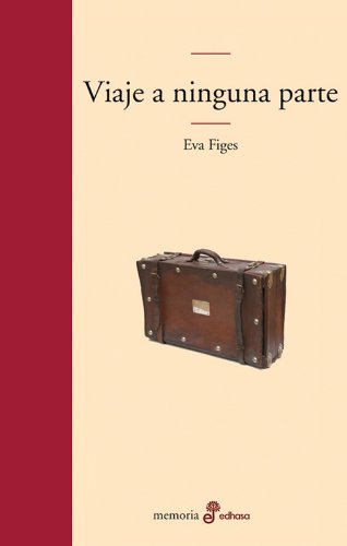 Viaje a ninguna parte (Edhasa Literaria)