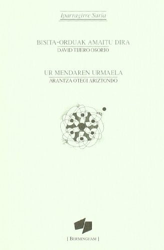 bisita-orduak amaitu dira - ur mendaren urmaela (poesia (bermingham))