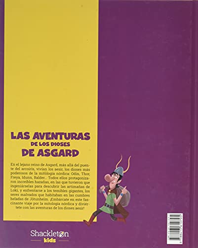 las aventuras de los dioses de asgard: las mejores historias de la mitología nórdica y vikinga, convertidas en preciosos cuentos para niños.: 2 (mitos nórdicos)