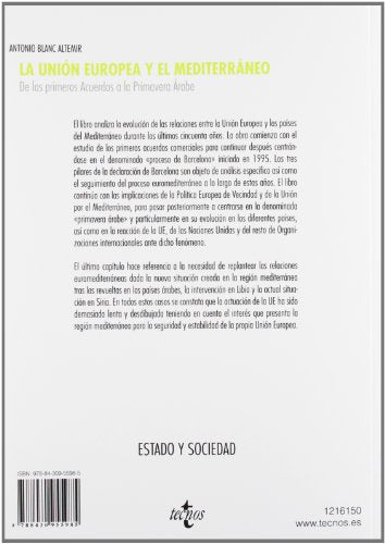 La Unión Europea y el Mediterráneo: De los primeros Acuerdos a la Primavera Árabe (Derecho - Estado y Sociedad)
