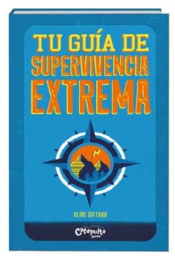 tu guía extrema de supervivencia (guía de supervivencia)