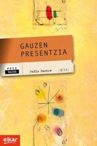 gauzen presentzia: 11 (eztabaida)