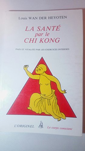 La Sante Par Le Chi-Kong