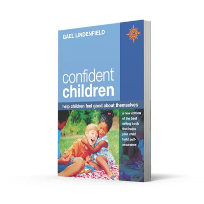 CONFIDENT CHILDREN: Help children feel good about themselves
