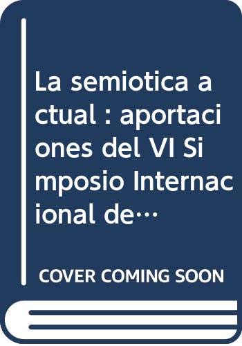semiotica actual,la (investigacion y ensayo)