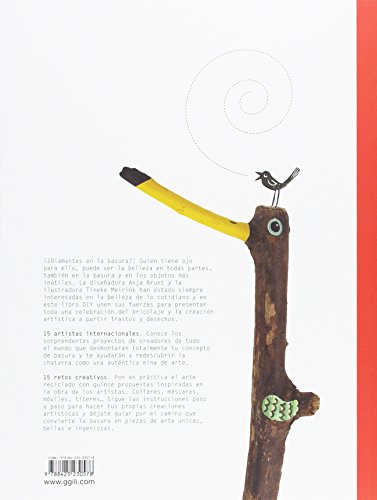 Arte reciclado. Aprende a crear objetos bellos a partir de cosas inútiles (GGDIY)