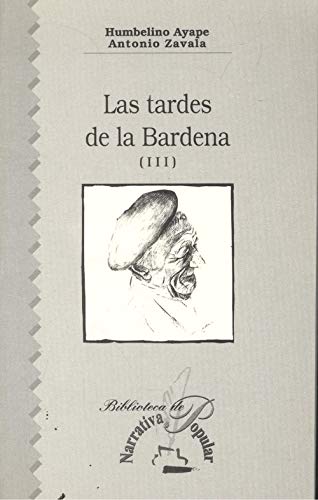 (iii) tardes de la bardena, las (narrativa popular)