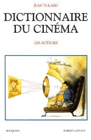 dictionnaire du cinéma: tome 1, les réalisateurs