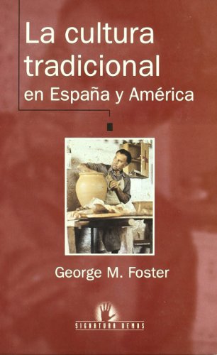 La cultura tradicional en España y América (Signatura Demos)