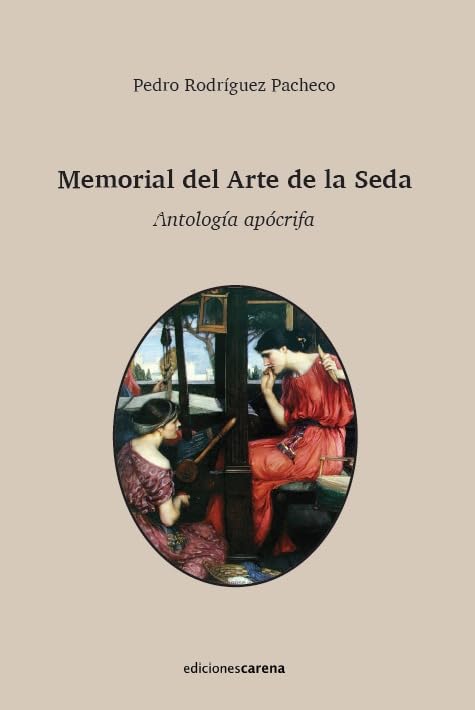 memorial del arte de la seda: antología apócrifa: 666 (poesía carena)