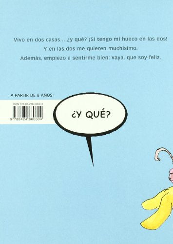 vivo en dos casas (¿y qué?)