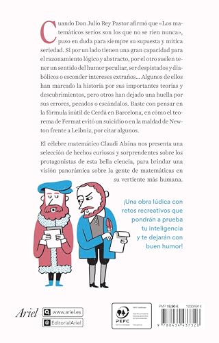 los matemáticos serios son los que no se ríen nunca: personalidades excéntricas, pecados inconfesables, anécdotas y retos recreativos (ariel)