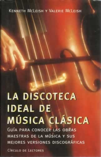 la discoteca ideal de música clásica