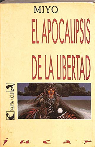 el apocalipsis de la libertad