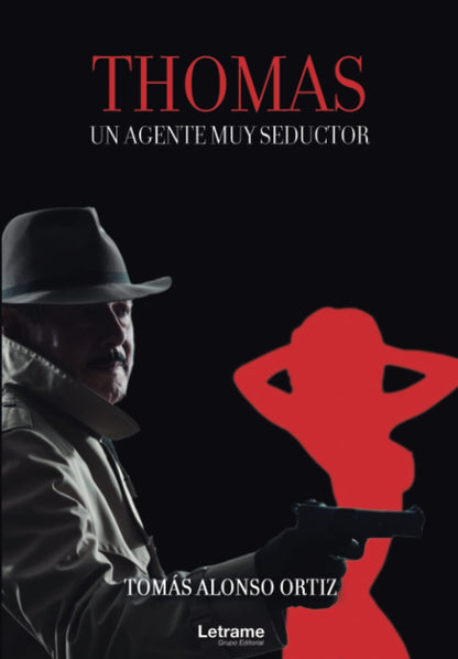 Thomas, un agente muy seductor: 1 (Novela)