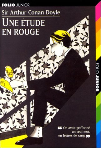 Une Etude En Rouge: LA PREMIERE ENQUETE DE SHERLOCK HOLMES