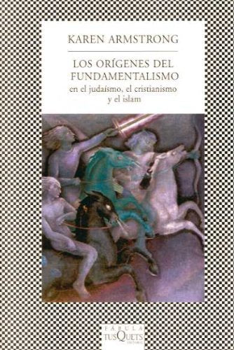 los orígenes del fundamentalismo en el judaísmo, el cristianismo y el islam: 295 (fábula)