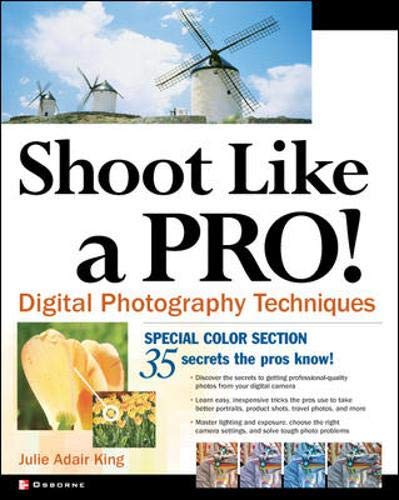 shoot like a pro! digital photography techniques