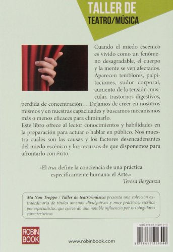 el miedo escénico. orígenes, causas y recursos para afrontarlo con exito (taller de teatro)