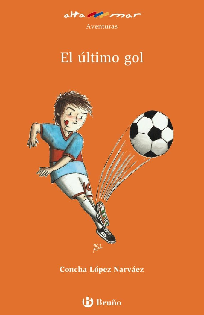 el último gol (castellano - a partir de 8 años - altamar)