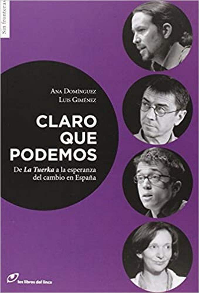claro que podemos: de la tuerka a la esperanza de cambio en españa: 26 (sin fronteras)
