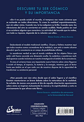 Tú eres el universo. Una nueva alianza entre ciencia y espiritualidad, un nuevo futuro de posibilidades infinitas