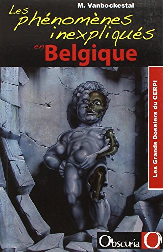 les phénomènes inexpliquées en belgique