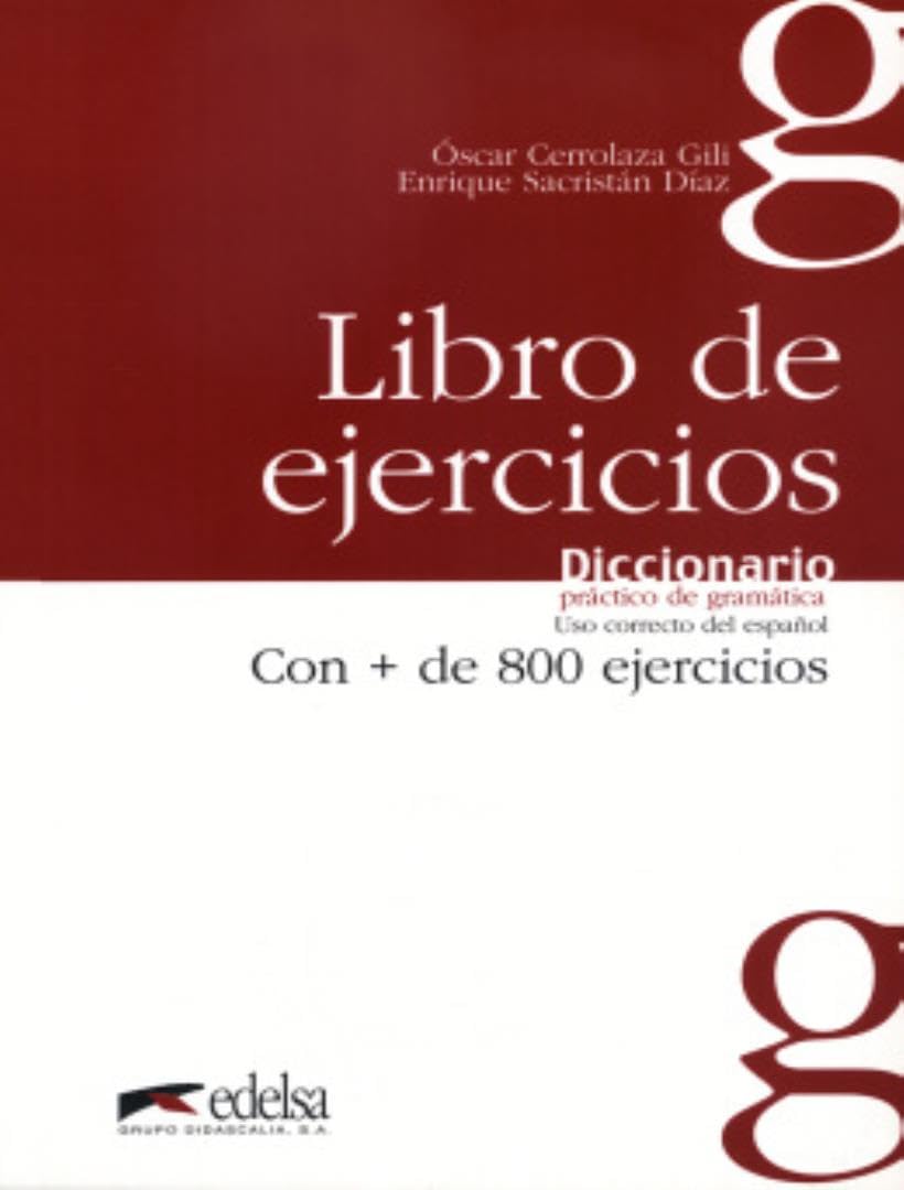 diccionario práctico de la gramática - libro de ejercicios: diccionario practico de gramatica, con + de 800 ejercicios