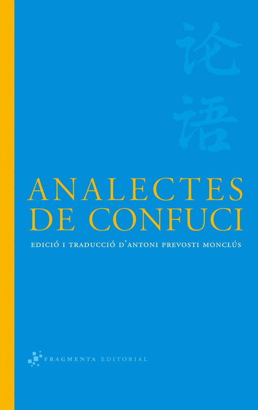 Analectes de Confuci: 1 (Sagrats i Clàssics)