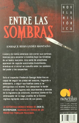 entre las sombras: londres, 1888. jack el destripador deja un sendero de sangre en las adoquinadas calles de la ciudad del támesis. el inspector ... la pista del asesino: 11 (novela histórica)