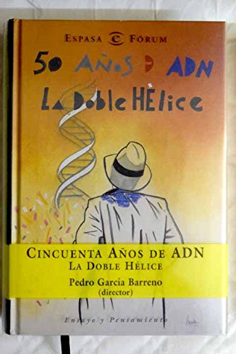 cincuenta años de adn. la doble hélice