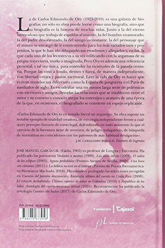 prender con keroseno el pasado. una biografía de carlos edmundo de ory: premio antonio domínguez ortiz de biografías 2018: 1