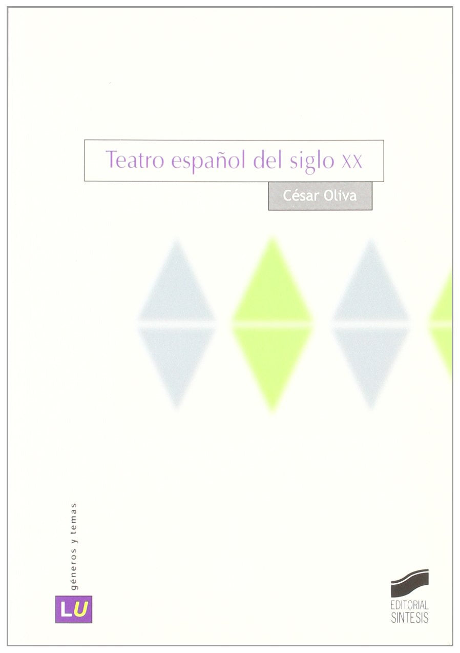 teatro español de siglo xx (literatura española. géneros y temas)