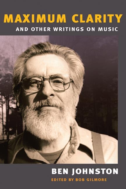 "maximum clarity" and other writings on music (music in american life)
