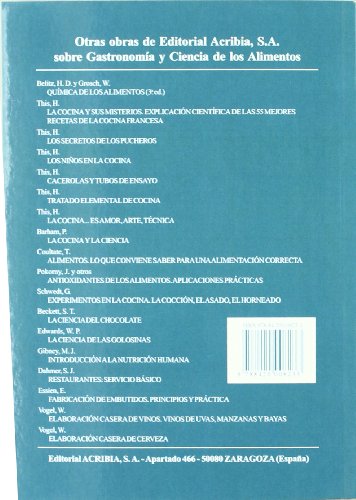 Química culinaria: estudio de lo que les sucede a los alimentos antes, durante y después de cocinados (SIN COLECCION)