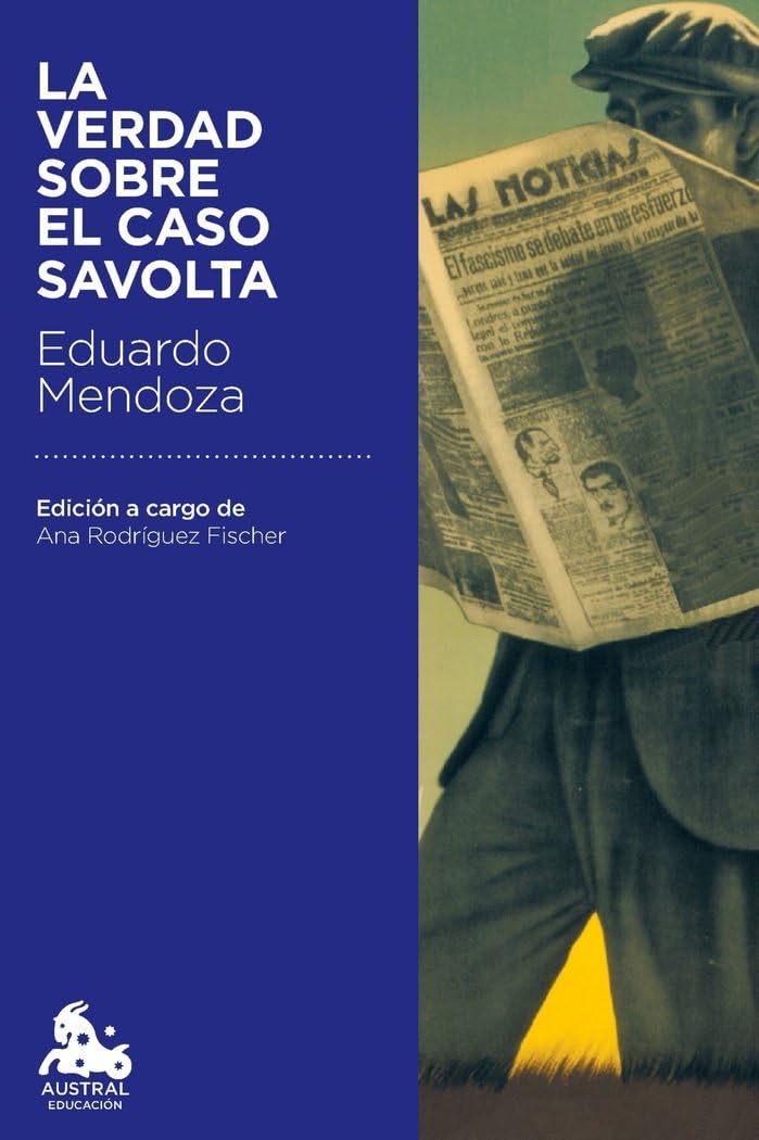 la verdad sobre el caso savolta (austral educación)