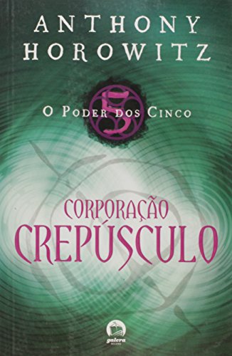 corporação crepúsculo - coleção o poder dos cinco. volume 3 (em portuguese do brasil)