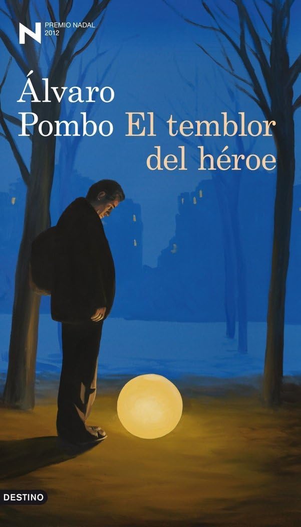 el temblor del héroe: premio nadal de novela 2012: 1232 (áncora & delfín)