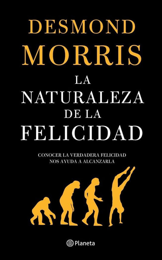La naturaleza de la felicidad (Planeta)