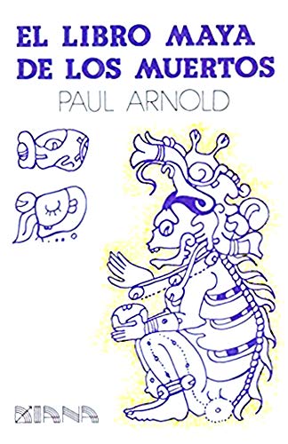 el libro maya de los muertos