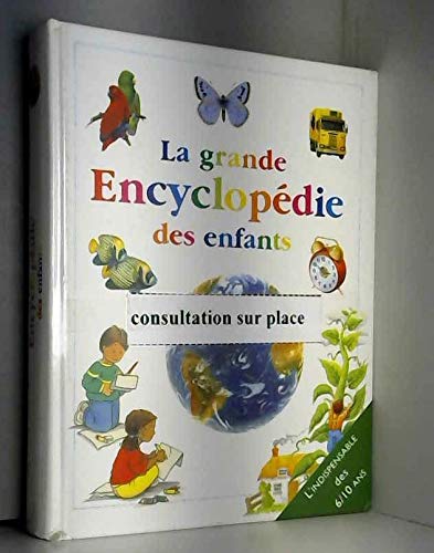 la grande encyclopédie des enfants