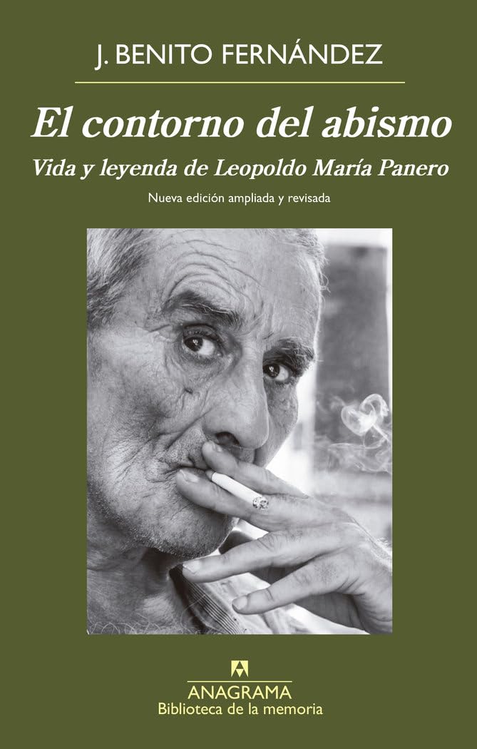 el contorno del abismo: vida y leyenda de leopoldo maría panero: 44 (biblioteca de la memoria)